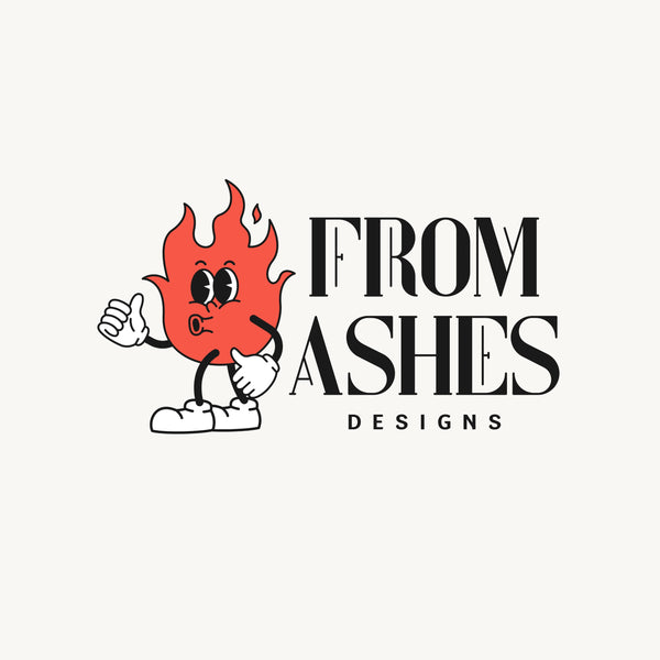 From Ashes Designs